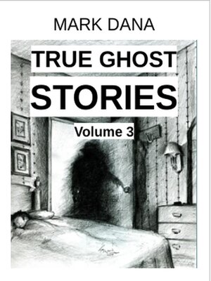 cover image of True Ghost Stories (Volume 3)